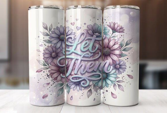 Let Them Floral Quote 20oz Tumbler Wrap Review